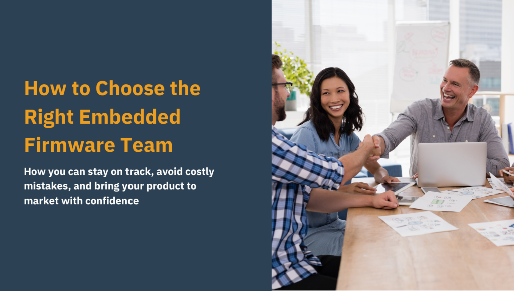 Choose the Right Embedded Firmware Team
